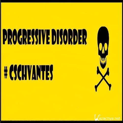 DJ Cschvantes - Progressive Disorder 018 (2015-06-10)