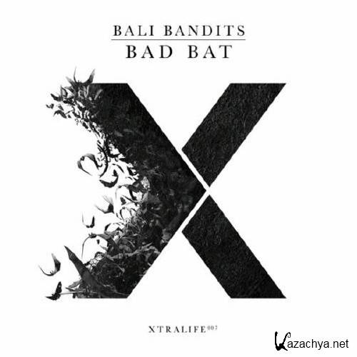 Bali Bandits - Bad Bat (Original Mix)