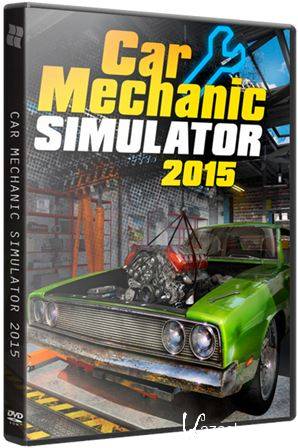 Car Mechanic Simulator 2015 (2015) PC | RePack  R.G. Revenants