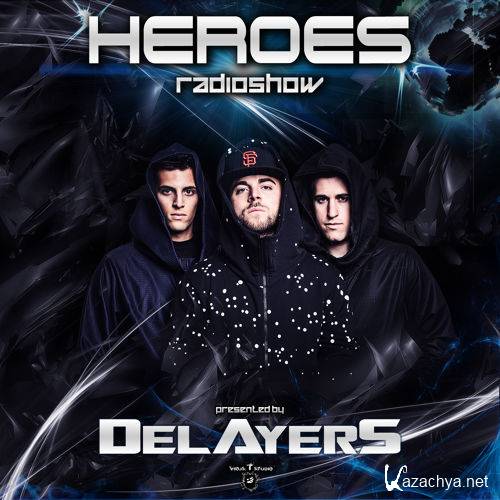 Delayers - Heroes Radioshow 076 (2015-06-17)