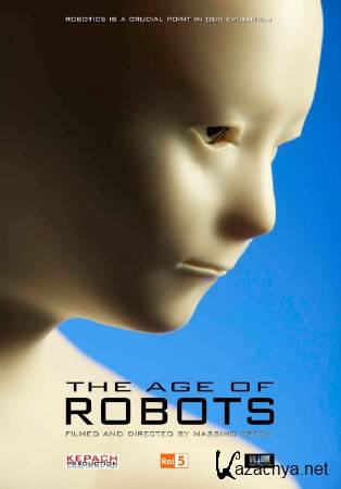  . ,     / The Age of Robots (2014) HDTVRip (720p)