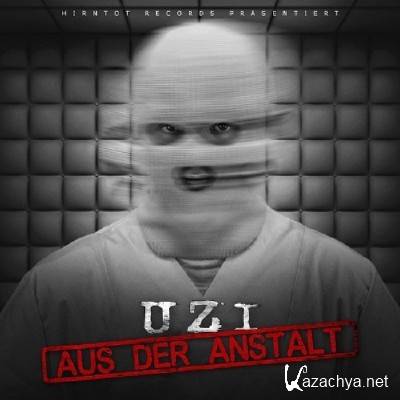 Uzi - Aus Der Anstalt (Bonus Tracks Version) (2015)