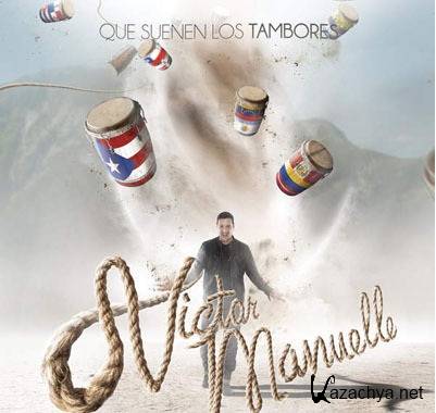 Victor Manuelle - Que Suenen los Tambores (2015)