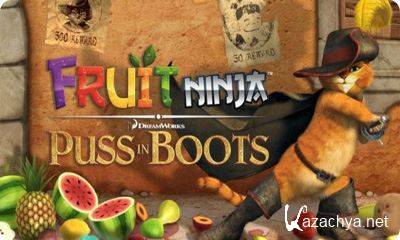 Fruit Ninja: Puss in Boots (2012) Android