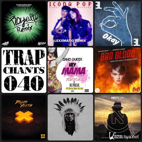Trap Chants 040 (2015)