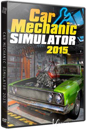 Car Mechanic Simulator 2015 (2015/RUS) RePack R.G. Revenants