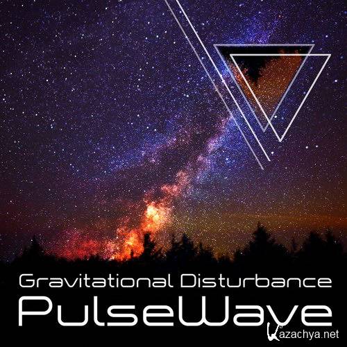 PulseWave - Gravitational Disturbance (2015)