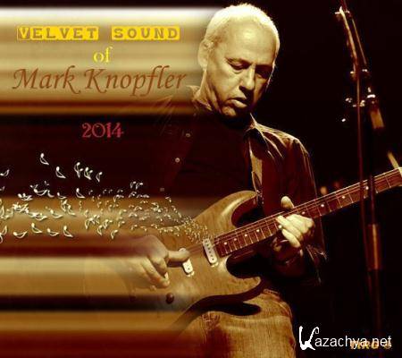Mark Knopfler - Velvet sound of Mark Knopfler (2014)