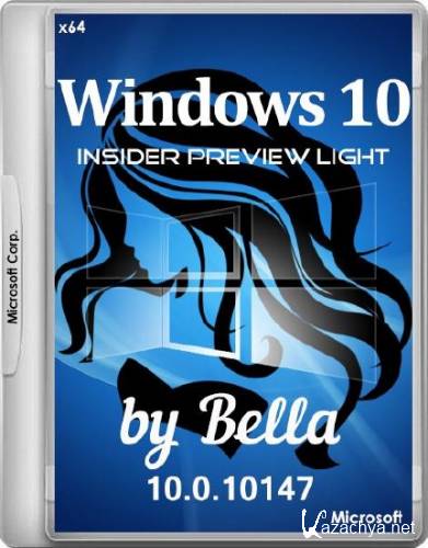 Windows 10 Insider Preview Light 10.0.10147 by Bella (x64/RUS/ENG)