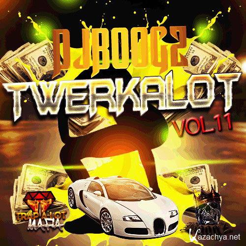 Dj BoogZ - Twerk-A-Lot Vol.11 (2015)