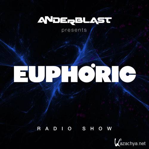 Anderblast - Euphoric Radioshow 033 (2015-07-03)