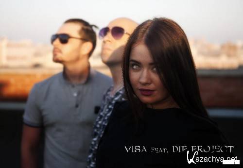 VISA feat D.I.P PROJECT -    (Radio Vesrion) [Remaster]