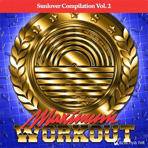 Sunlover Records Compilation Vol. 2 - Maximum Workout (2015)