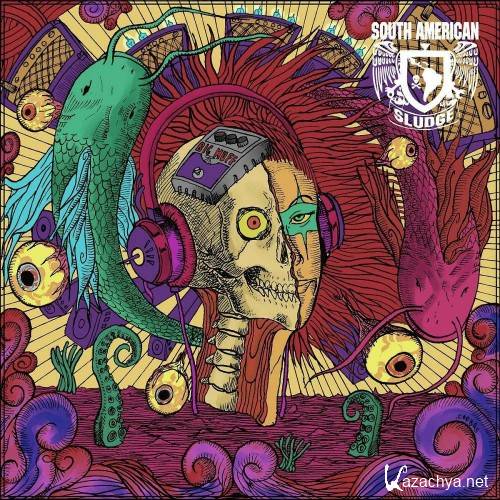 VA - South American Sludge Compilation: Riffs & Psicodelia Vol. 1 (2015)