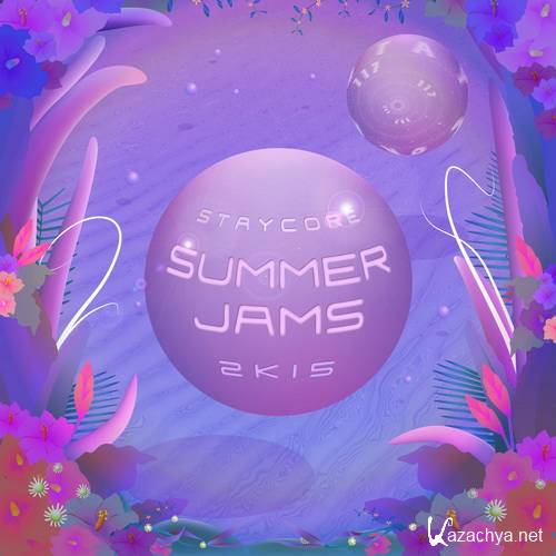 Staycore Summer Jams 2k15 (2015)