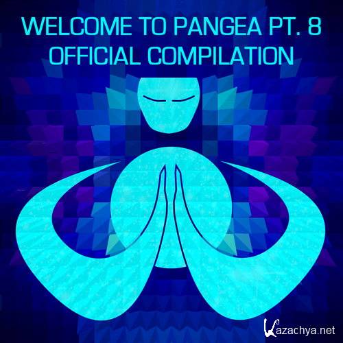 Welcome To Pangea Pt. 8 Official Compilation (2015)
