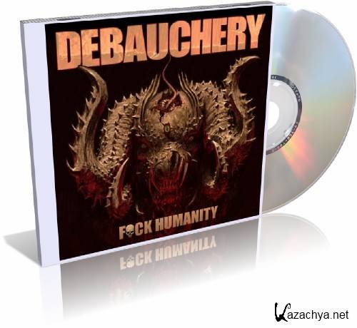 Debauchery - Fuck Humanity (2015)