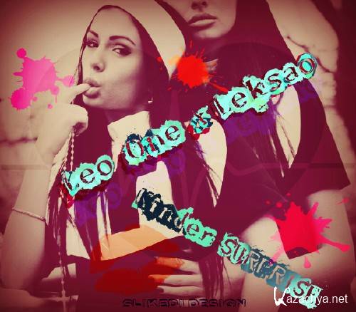 Leo One x Leksao - Kinder SURPRISE