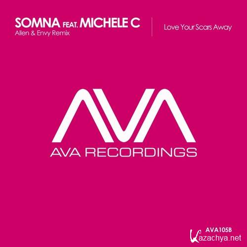 Somna feat. Michele C - Love Your Scars Away (Allen & Envy Remix)