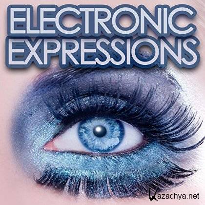 Various Artists - Electronic Expressions 2015 Various Artists - Electronic Expressions 2015