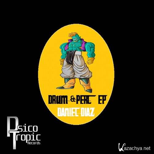 Daniel Diaz - Drum and Perc EP - PTR007