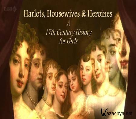     (,   ) / Harlots Housewives and Heroines (2012) HDTVRip 720p