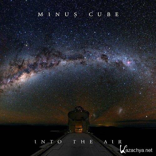 Minus Cube - Into The Air (2015)