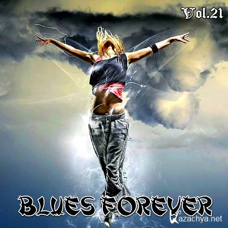 VA - Blues Forever Vol.21 (2015)