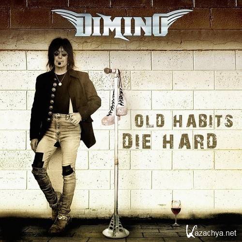 Dimino - Old Habits Die Hard (Limited Edition) (2015) lossless