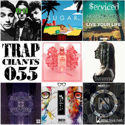 Trap Chants 055 (2015)