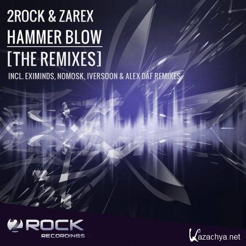 2RocK, Zarex - Hammer Blow (NoMosk Remix)
