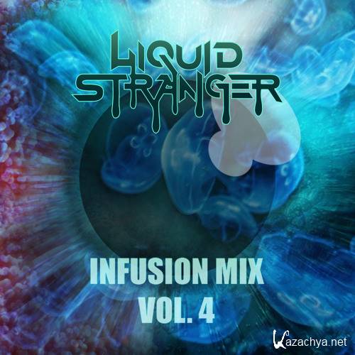 Liquid Stranger - Infusion Mix Vol 4 (2015)