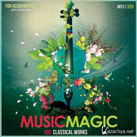 VA - Music Magic 100 Classical Works (2015)