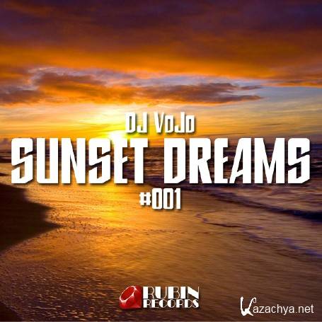 Dj VoJo - Sunset Dreams #001 (2015)