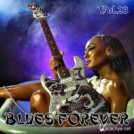 VA - Blues Forever Vol.23 (2015)