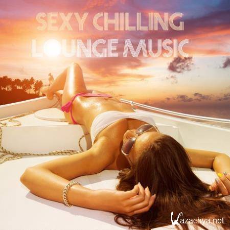 VA - Sexy Chilling Lounge Music (2015)