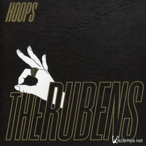 The Rubens - Hoops (2015)