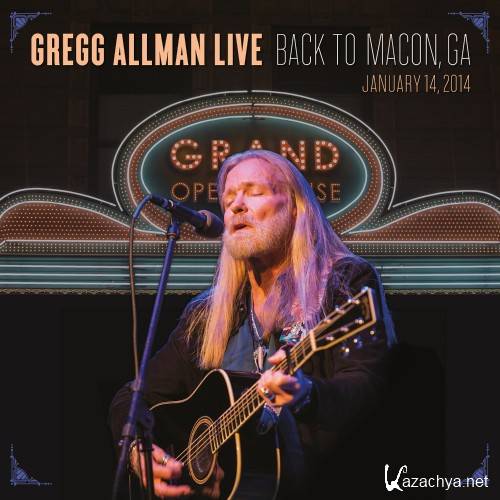 Gregg Allman - Gregg Allman Live Back to Macon GA (2015)
