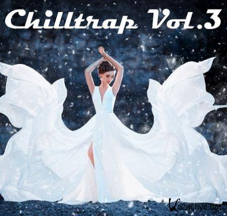 VA - Chilltrap Vol.3 (2015)