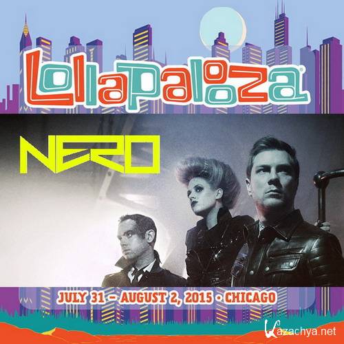 Nero - Live @ Lollapalooza Chicago, US (2015)