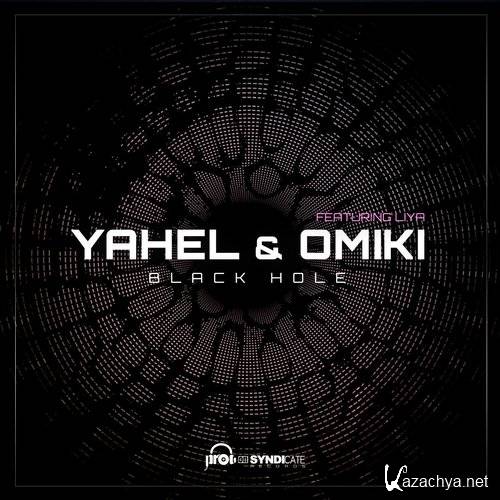 Yahel & Omiki feat. Liya - Black Hole (2015)