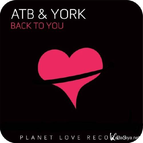 ATB,York - Back To You (Endless Summer Shortcut) 2015