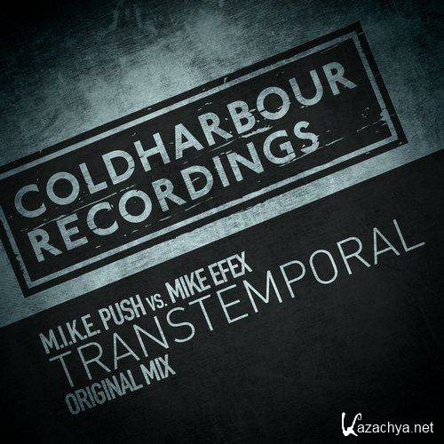 M.I.K.E. Push vs. Mike EFEX-  Transtemporal - COLD056