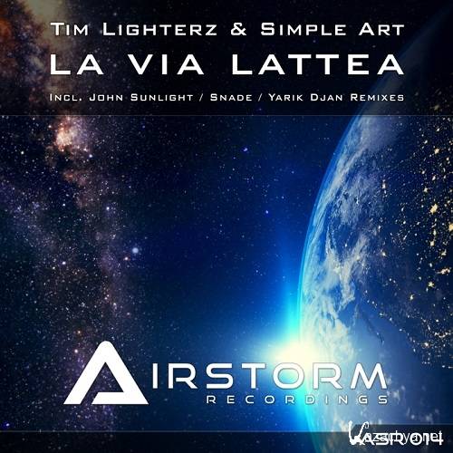 Tim Lighterz & Simple Art - La Via Lattea
