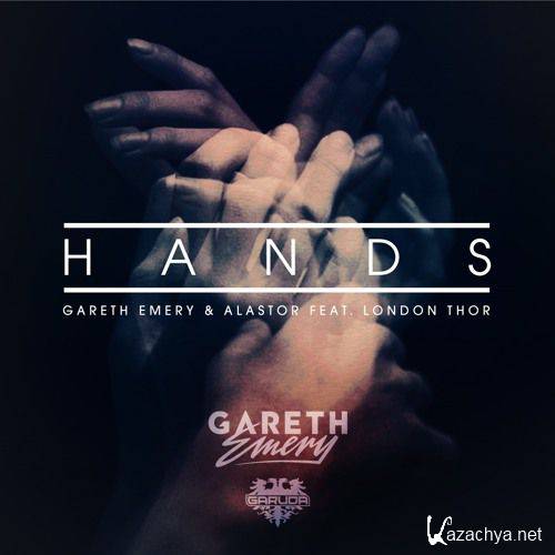 Gareth Emery & Alastor Feat. London Thor - Hands