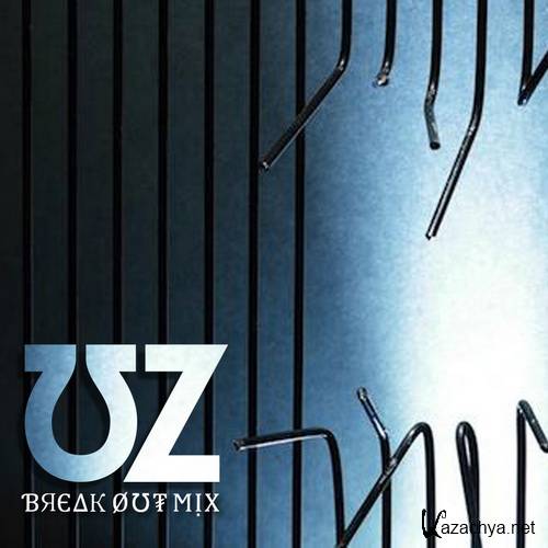 UZ - Break Out Mix (2015)