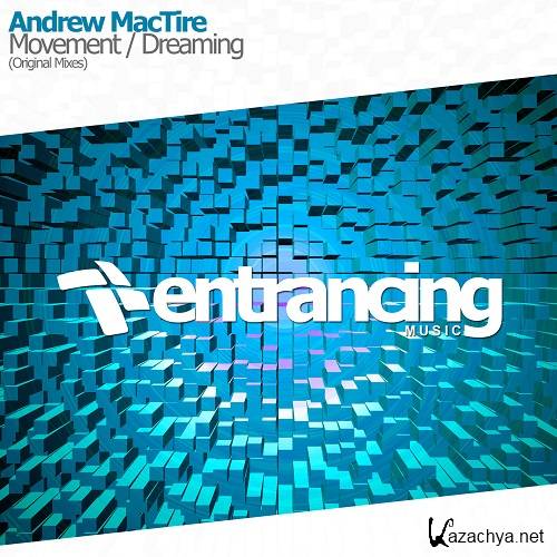 Andrew Mactire - Movement / Dreaming