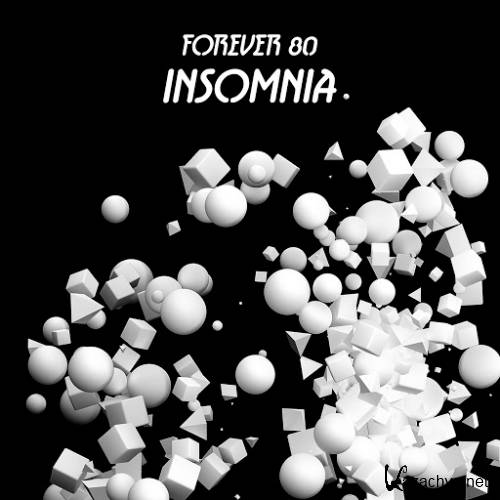 Forever 80 - Insomnia