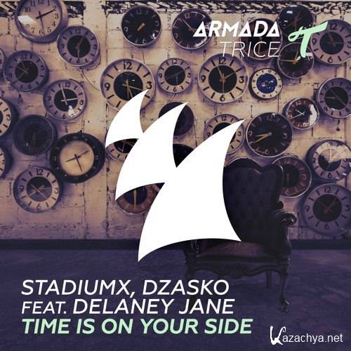StadiumX & Dzasko feat. Delaney Jane - Time Is On Your Side (Original Mix).mp3 2015