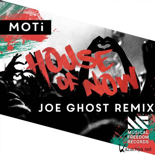 MOTi - House Of Now (Joe Ghost Remix).mp3 2015